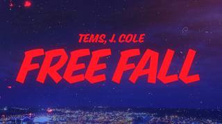 Tems - Free Fall (Lyrics) ft. J. Cole