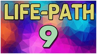 Life Path Number 9 Explained * Meaning of Numerology Life Path 9