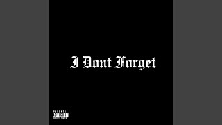 I Dont Forget - Bids