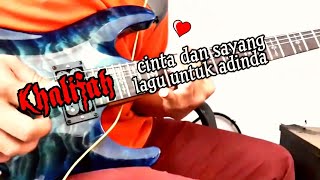 Khalifah Cinta Dan Sayang Mp3 Video Mp4 3gp M Lagu123 Fun