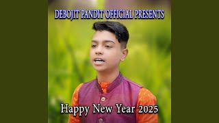 Happy New Year 2025 - Debojit Pandit