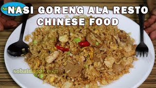 Nasi goreng chinese food ala resto