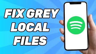 How to Fix Grey Local Files on Spotify | Add Pictures to Local Files on Spotify 2026