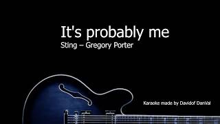 It&acute;s probably me - Sting - Gregory Porter -Karaoke