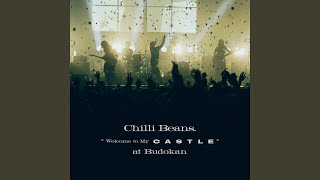 Hello bad boy ("Welcome to My Castle" at Budokan) - Chilli Beans.