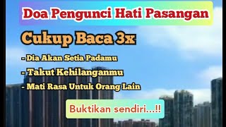 Amalan Dan Doa Pengunci Hati Pasangan Agar Mati Rasa Untuk Orang Lain Kepotimes