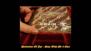 Definition Of Joy - Stay With Me 4 Ever (Original Extended)