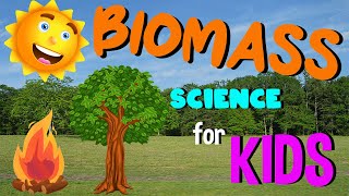 Stream What is Biomass | Science for Kids Online