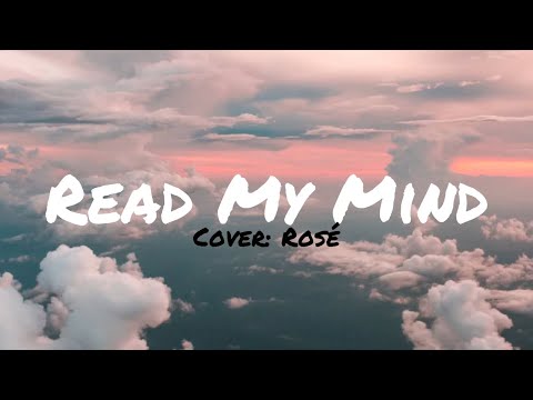 ROS&Eacute; - Read My Mind (Lyrics)