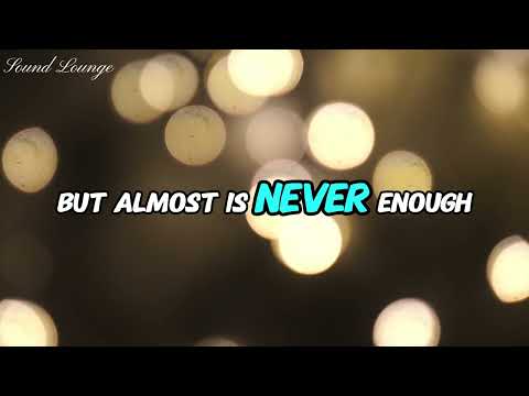 Almost Is Never Enough - Ariana Grande With Nathan Sykes (Lyrics)
