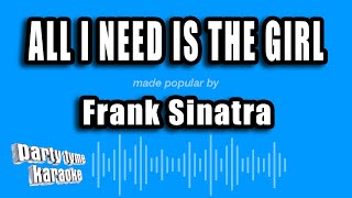 Frank Sinatra - All I Need Is The Girl (Karaoke Version)
