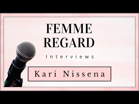 Femme Regard Interviews Kari Nissena