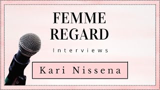 FEMME REGARD Interviews Kari Nissena
