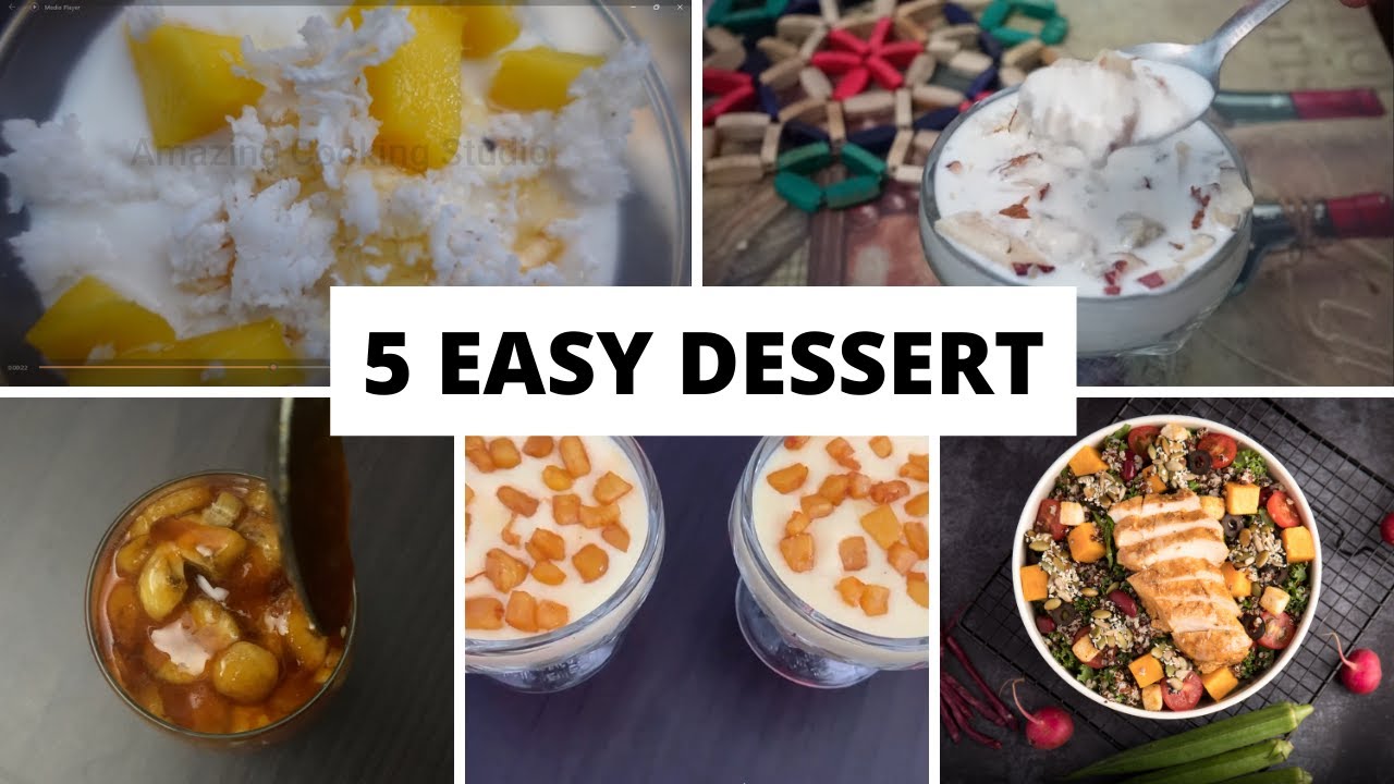 5 Easy Dessert Recipes Youtube