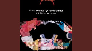 Maracatu de Tiro Certeiro - Chico Science