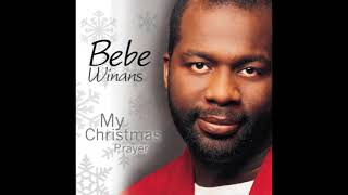 My Christmas Prayer (reprise) - BeBe Winans featuring Delores Winans