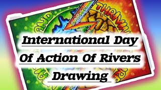 Save River Save Future poster drawing /  How to draw International Day of Action of Rivers drawing