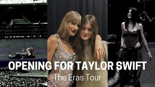 "What's it like opening for Taylor Swift | The Eras Tour"