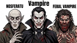 Every Vampire Type Explained (And Which One Is Unkillable)