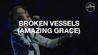 HILLSONG - BROKEN VESSELS (AMAZING GRACE) - WITH LYRICS