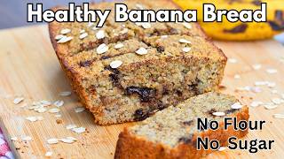 Healthy Banana Bread without Flour, Refined Sugar, Oil or Butter