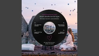 M&uuml;zik olmadan ben bir hi&ccedil;im - without music I am nothing (turkish-pop-music) - Meta Morephose