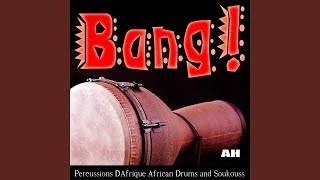 Dundun and Djembe - Percussions D'afrique - Bang - African Djembe Music