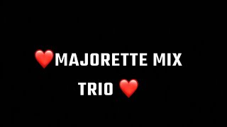 Majorette trio mix ❤️! (Standbattle)