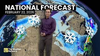 Canada's National Forecast - February 22, 2026 | #weatheram