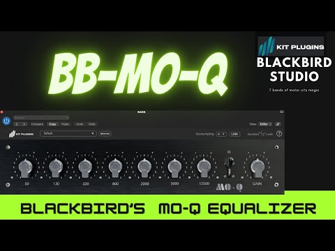 Blackbird MO Q Equalizer By Kit Audio FULL MIX