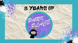 3 years of The Park Place