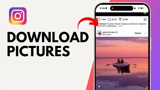 How To Download Instagram Pictures (2025)?