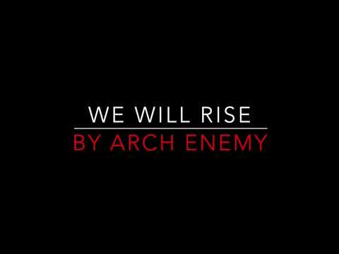 Arch Enemy We Will Rise 2003 Lyrics