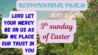 May 3 2026 #responsorialpsalms LORD LET YOUR MERCY BE ON US AS WE PLACE OUR TRUST IN YOU #psalms 
