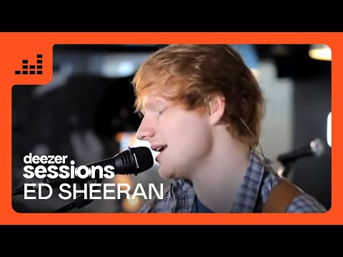 Ed Sheeran: Thinking Out Loud | Deezer Session