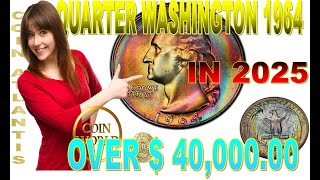 1964 Washington Quarter ,OVER $40,000.00 IN 2025