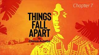 Things Fall Apart Chapter 7 Full Audio book