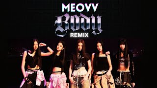 MEOVV - BODY REMIX
