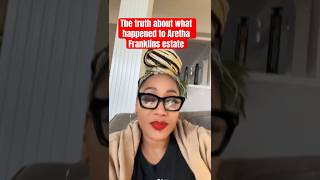 The truth about what happened to Aretha Franklins estate