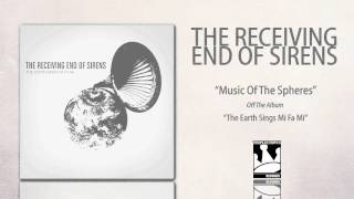 Music of the Spheres - The Receiving End of Sirens