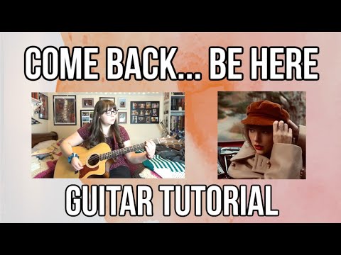 Come Back... Be Here - Taylor Swift (Taylor's Version) // Guitar Tutorial