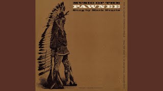 War Songs: First Council with U.S. /Sioux Attack on Pawnee / Horse Raiding Expedition / Pawnee Raid on Cheyenne - Mark Evarts