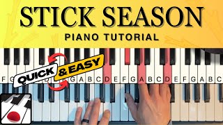 Stick Season Piano Tutorial (EASY!!!)
