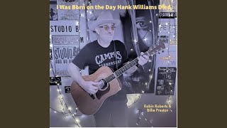 I Was Born on the Day Hank Williams Died - Robin Roberts & Billie Preston