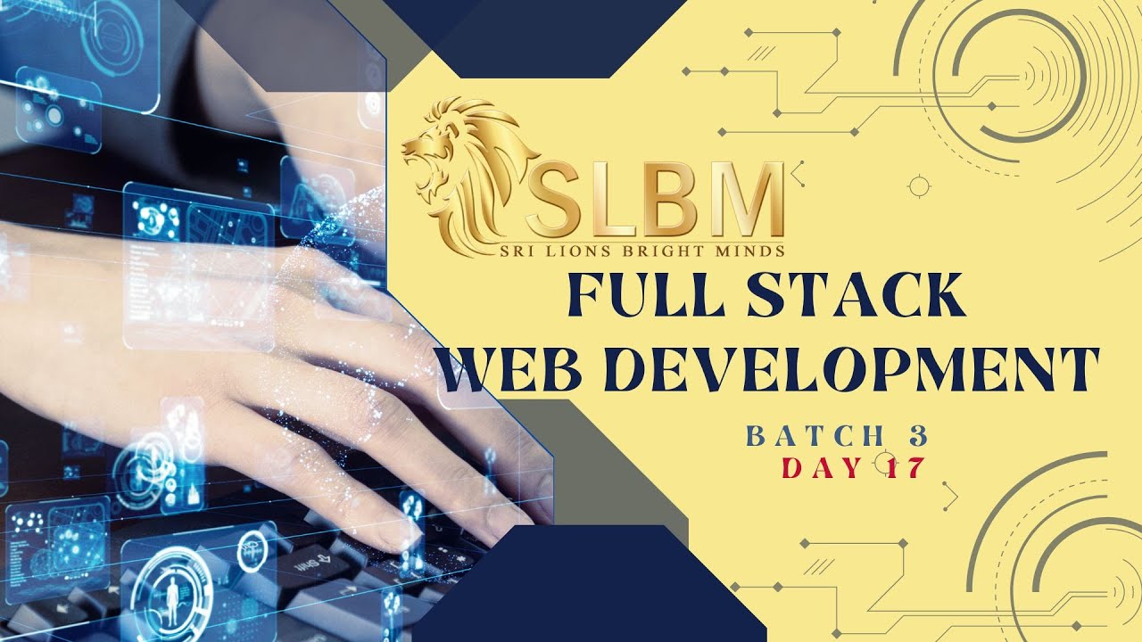 Slbm Full Stack Web Development Batch 3 Day 17 Youtube
