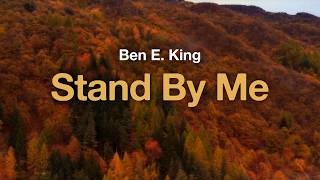Ben E. King - Stand By Me (Lyrics)