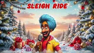 Sleigh Ride (Indian remix)