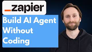 How to Build an AI Agent Without Coding! Zapier Agents Tutorial [Full Guide 2026]