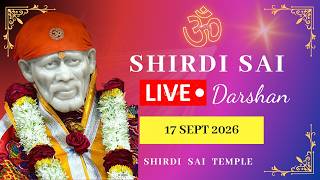 🔴Live Shirdi Sai Baba Darshan  Today  17 September 2026