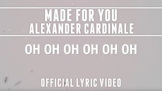 Alexander Cardinale - Made for You (Lyric Video)